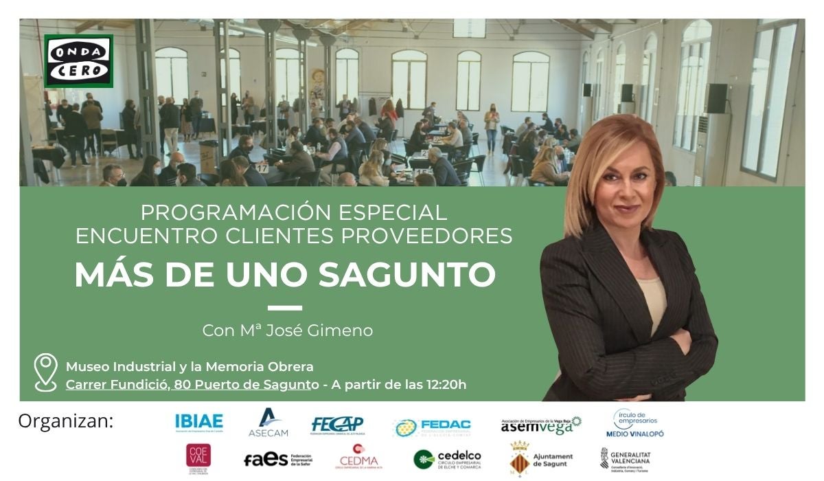 Onda Cero Sagunto retransmitirá el 'Encuentro Clientes-Proveedores de la Comunitat Valenciana' en directo desde el museo industrial Onda Cero Sagunto retransmitirá el 'Encuentro Clientes-Proveedores de la Comunitat Valenciana' en directo desde el museo industrial