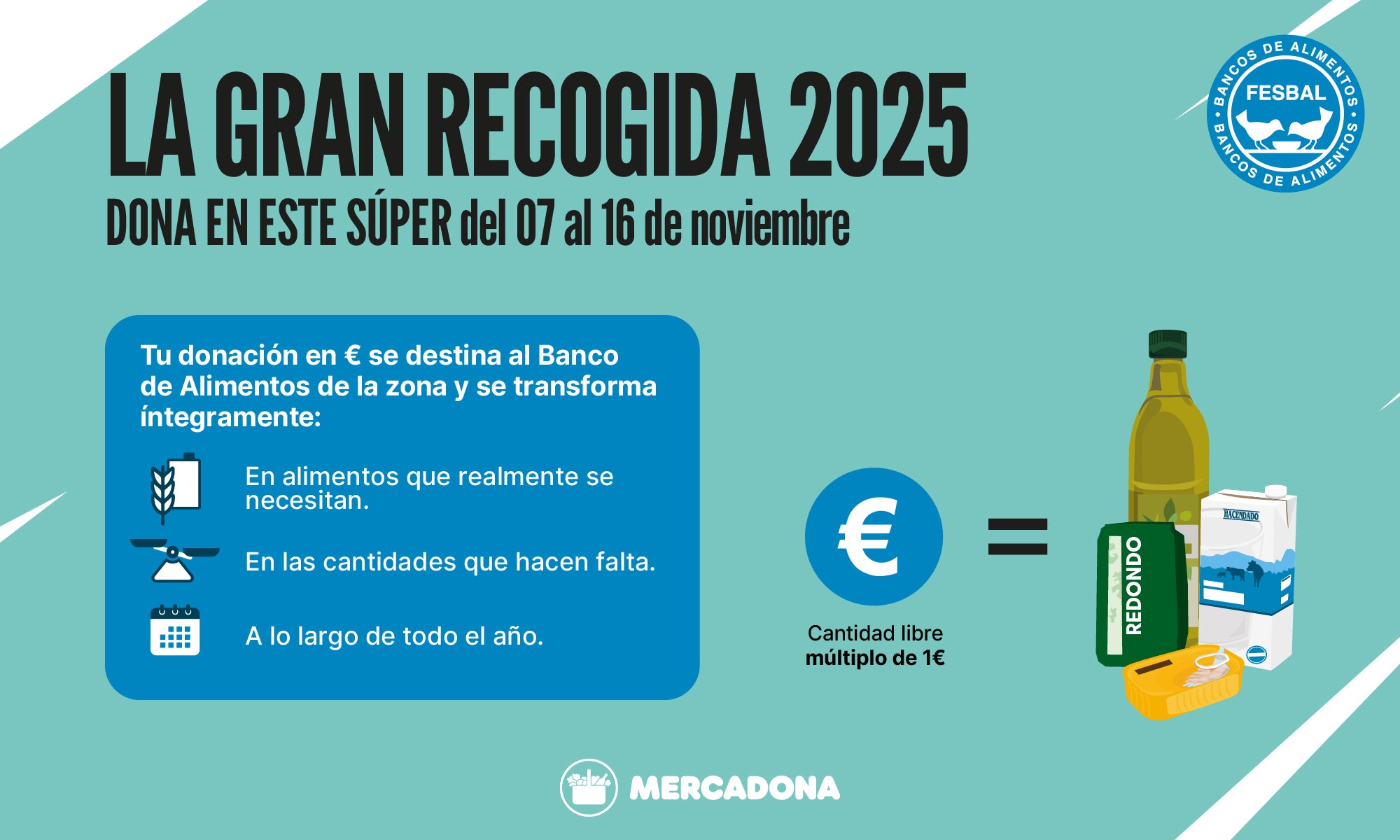 Mercadona se suma un año más a la Gran Recogida de alimentos organizada por FESBAL Mercadona se suma un año más a la Gran Recogida de alimentos organizada por FESBAL