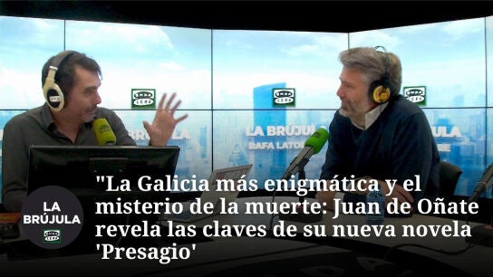 "La Galicia m&aacute;s enigm&aacute;tica y el misterio de la muerte: Juan de O&ntilde;ate revela las claves de 'Presagio' en La Br&uacute;jula"