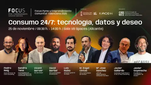 Las nuevas reglas del consumo 24/7 en el próximo Focus Pyme CV en Alicante Las nuevas reglas del consumo 24/7 en el próximo Focus Pyme CV en Alicante