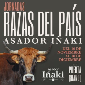 Asador Iñaki celebra las Jornadas Razas del País: un viaje gastronómico por la historia y el sabor de España Asador Iñaki celebra las Jornadas Razas del País: un viaje gastronómico por la historia y el sabor de España