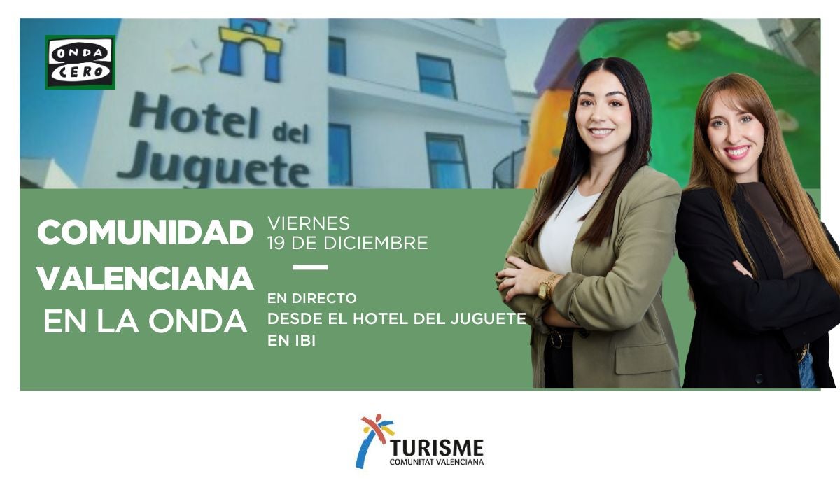 Comunitat Valenciana en la onda en directo desde el Hotel del Juguete en Ibi Comunitat Valenciana en la onda en directo desde el Hotel del Juguete en Ibi