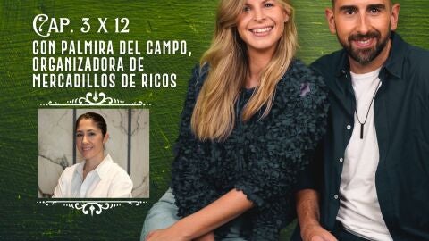 La gran decepción 3x12 - Palmira del Campo, organizadora de mercadillos de ricos 