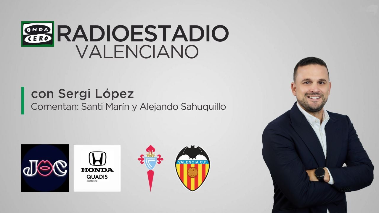 Sigue el Celta de Vigo - Valencia desde Balaídos en el Radioestadio Valenciano Sigue el Celta de Vigo - Valencia desde Balaídos en el Radioestadio Valenciano