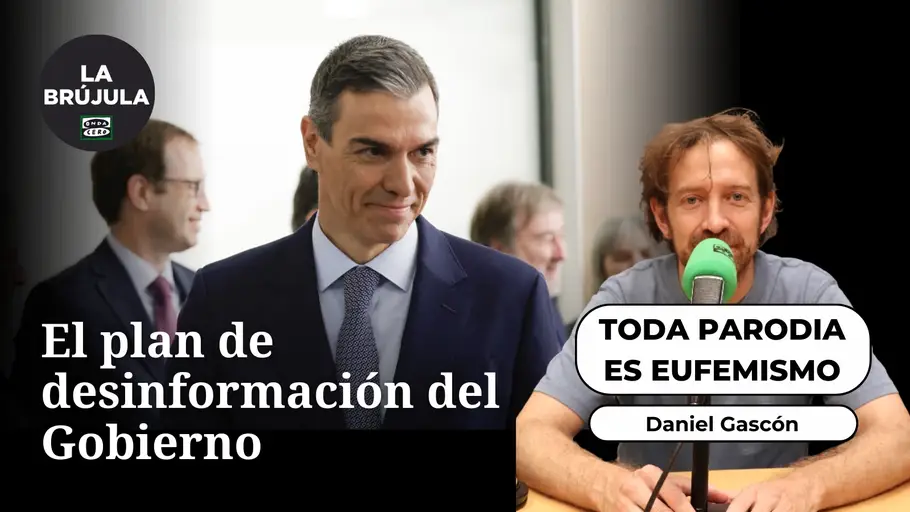 Toda parodia es eufemismo: El plan de desinformación del Gobierno Toda parodia es eufemismo: El plan de desinformación del Gobierno