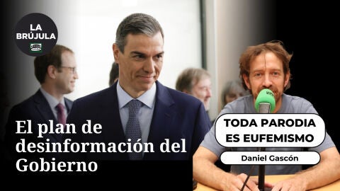 Toda parodia es eufemismo: El plan de desinformaci&oacute;n del Gobierno