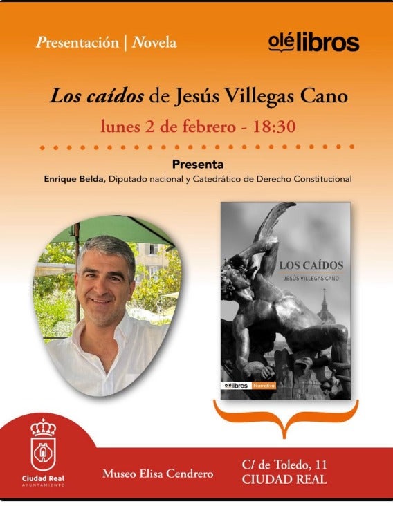 'Los caídos', la nueva novela de Villegas Cano, se presenta este lunes en el Museo Elisa Cendrero 'Los caídos', la nueva novela de Villegas Cano, se presenta este lunes en el Museo Elisa Cendrero