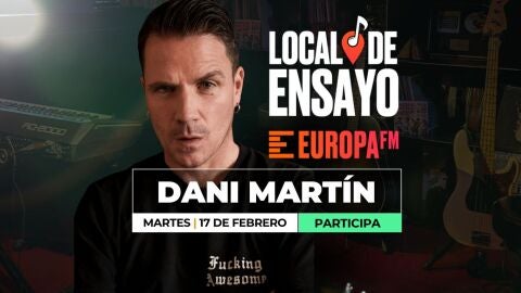 Dani Mart&iacute;n, nuevo artista del Local de Ensayo Europa FM
