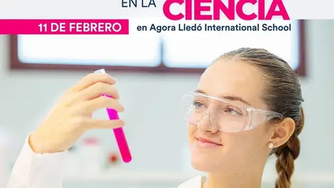 Agora Lledó International School y Networking Directivas Castellón celebrarán Día Internacional de la Mujer y la Niña en la Ciencia Agora Lledó International School y Networking Directivas Castellón celebrarán Día Internacional de la Mujer y la Niña en la Ciencia