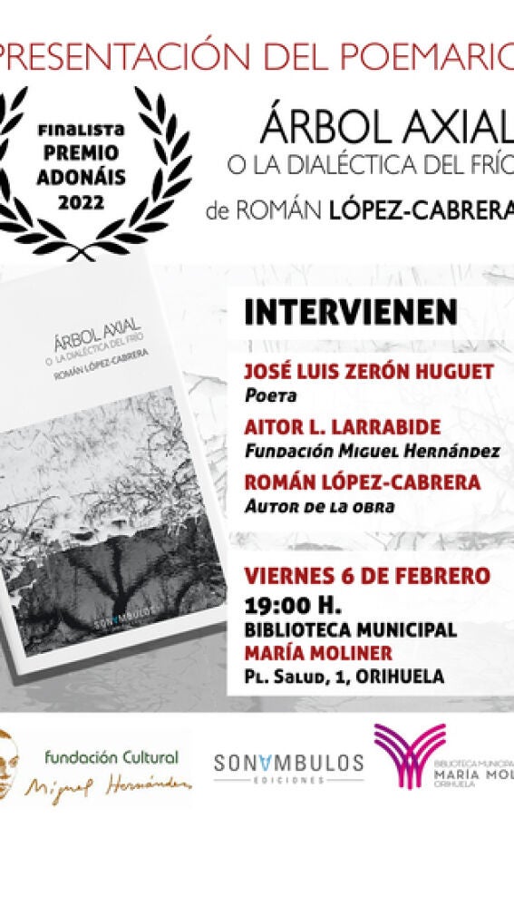 El jacarillense Román López-Cabrera presenta este viernes en Orihuela su poemario 'Árbol axial o la dialéctica del frío'