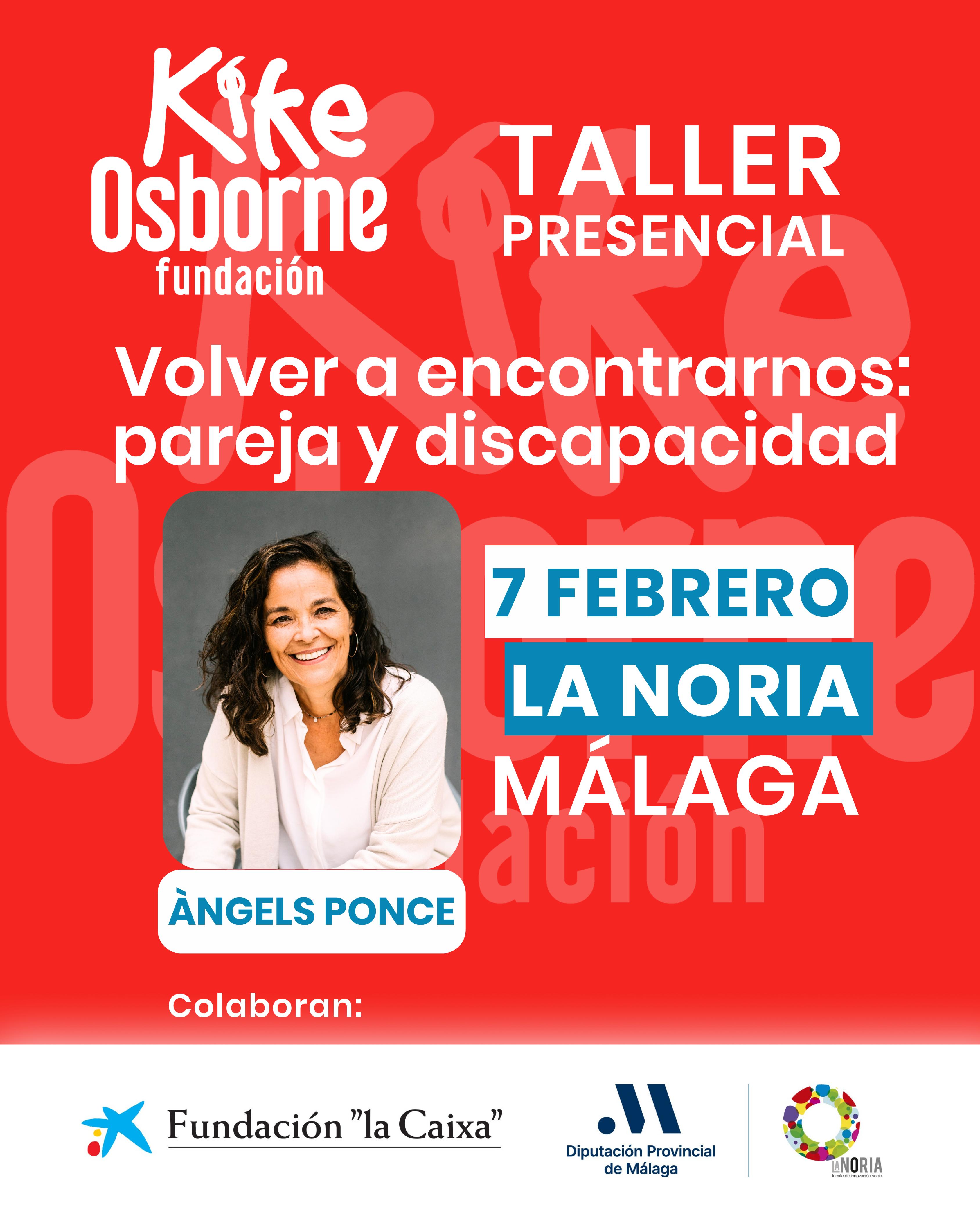 La Fundación Kike Osborne abre las inscripciones para el taller “Volver a encontrarnos: pareja y discapacidad” en Málaga La Fundación Kike Osborne abre las inscripciones para el taller “Volver a encontrarnos: pareja y discapacidad” en Málaga