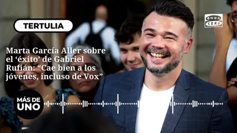 Marta García Aller sobre el ‘éxito’ de Gabriel Rufián: “Cae bien a los jóvenes, incluso de Vox” Marta García Aller sobre el ‘éxito’ de Gabriel Rufián: “Cae bien a los jóvenes, incluso de Vox”
