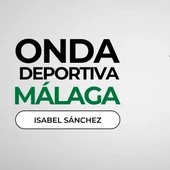 Onda Deportiva Málaga 12/02/2026 Onda Deportiva Málaga 12/02/2026