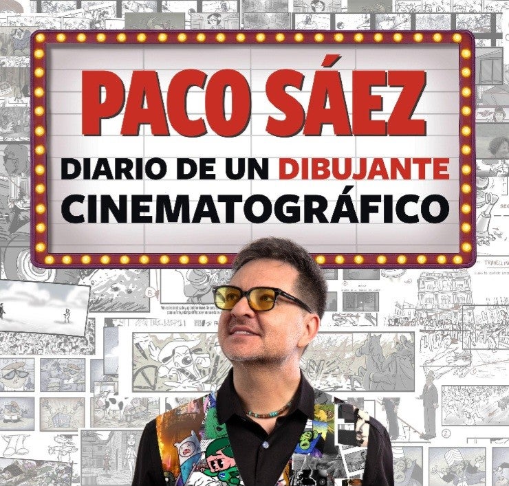 Paco Sáez presenta su libro 'Diario de un dibujante cinematográfico' en Orihuela y San Miguel de Salinas Paco Sáez presenta su libro 'Diario de un dibujante cinematográfico' en Orihuela y San Miguel de Salinas