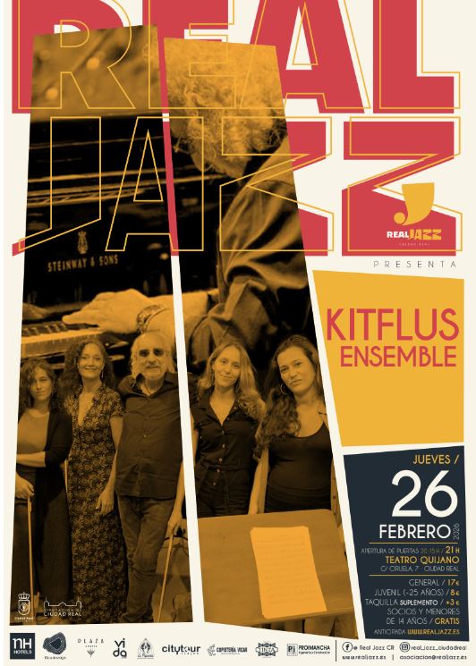 KITFLUS Ensemble llega este jueves 26 de febrero a Ciudad Real de la mano de la Asociación Real Jazz KITFLUS Ensemble llega este jueves 26 de febrero a Ciudad Real de la mano de la Asociación Real Jazz