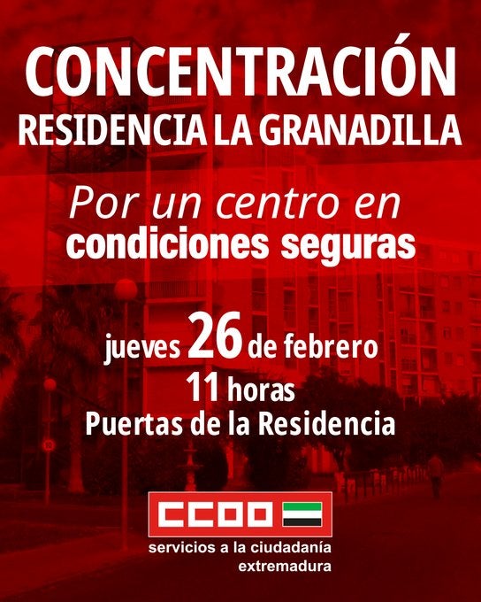 CCOO se concentrará este jueves ante la Residencia La Granadilla de Badajoz para pedir medidas urgentes tras el incendio CCOO se concentrará este jueves ante la Residencia La Granadilla de Badajoz para pedir medidas urgentes tras el incendio