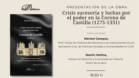Presentaci&oacute;n libro 'Crisis sucesoria y luchas por el poder en la Corona de Castilla (1275-1331)'