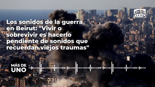 Los sonidos de la guerra en Beirut: de las explosiones a los gritos de ansiedad en una guerra que cumple 13 d&iacute;as