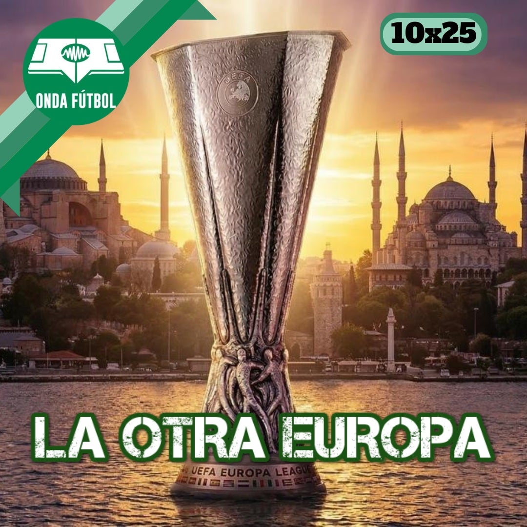 Onda Fútbol 10x25: La otra Europa