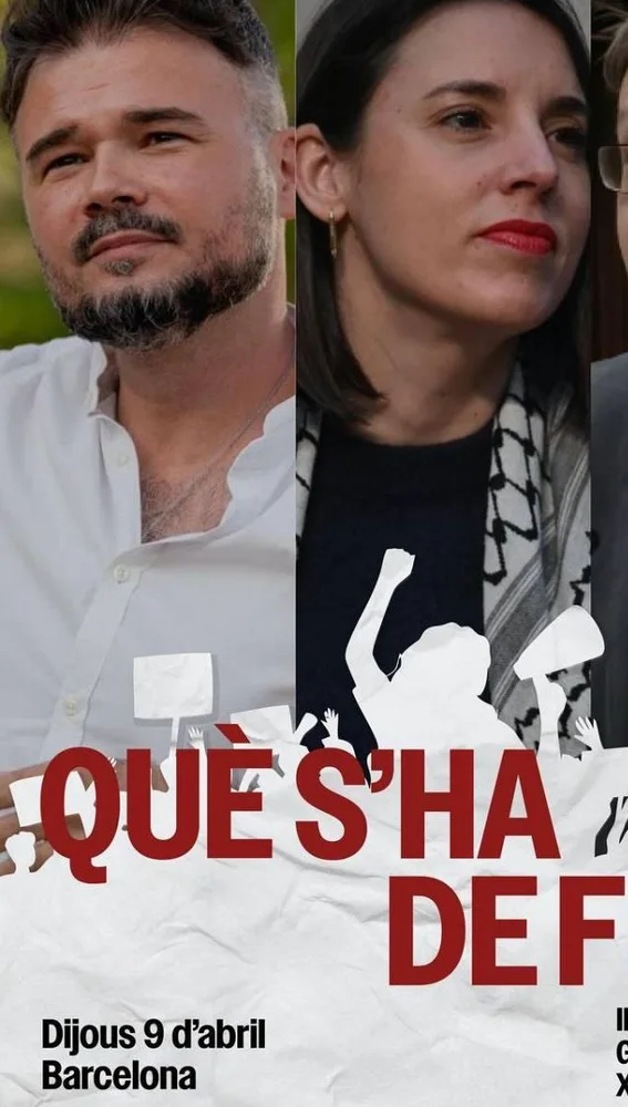 Cartel del acto de Gabriel Rufián, Irene Montero y Xavier Domènech en Barcelona del próximo 9 de abril/ ondacero.es Cartel del acto de Gabriel Rufián, Irene Montero y Xavier Domènech en Barcelona del próximo 9 de abril/ ondacero.es