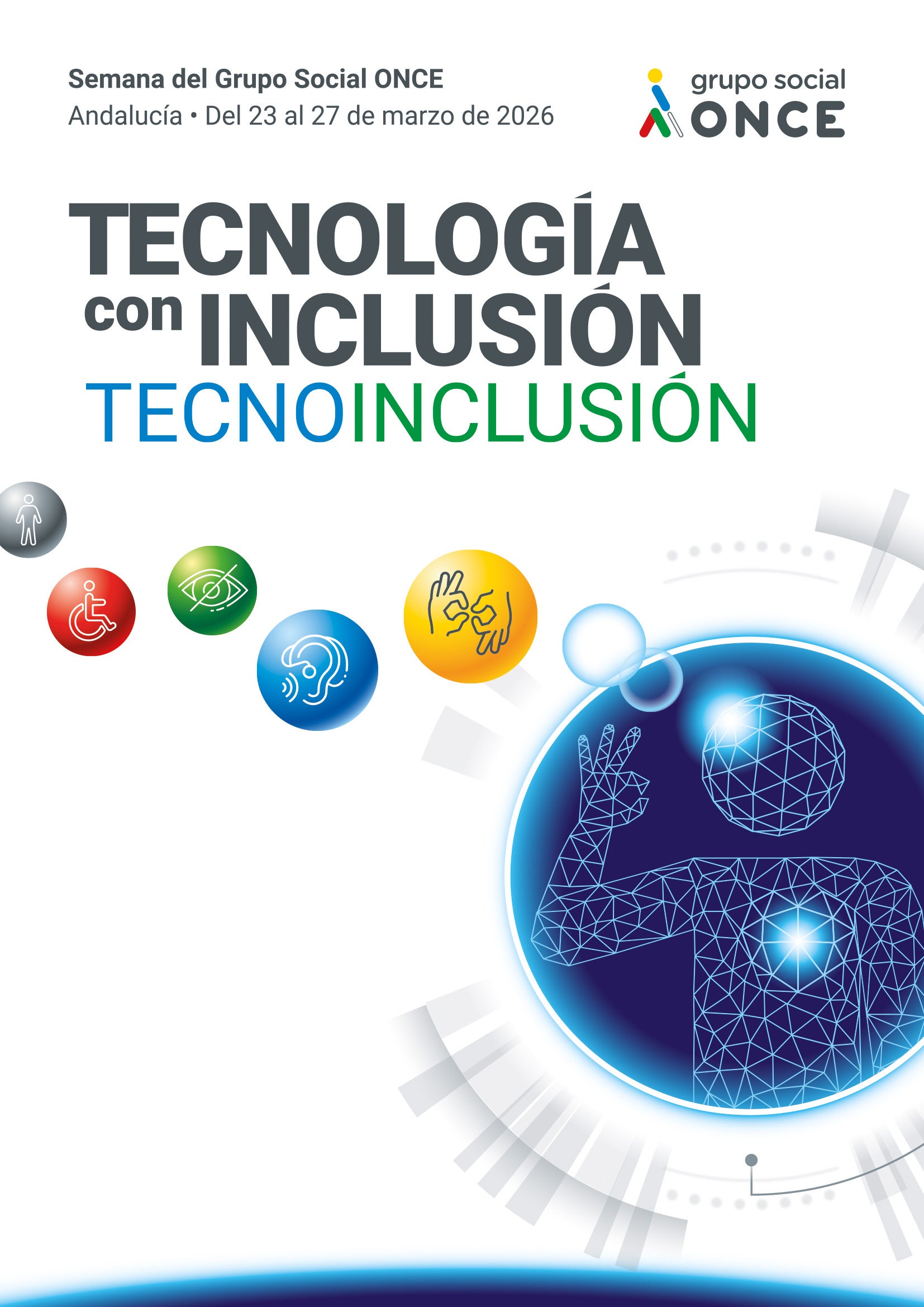 La ONCE inaugura el lunes la Semana del Grupo Social ONCE en Málaga La ONCE inaugura el lunes la Semana del Grupo Social ONCE en Málaga