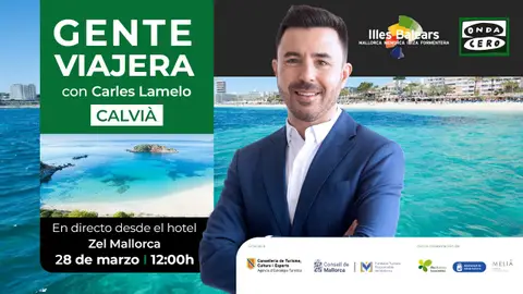 Especial 'Gente viajera' con Carles Lamelo desde Calvià Especial 'Gente viajera' con Carles Lamelo desde Calvià