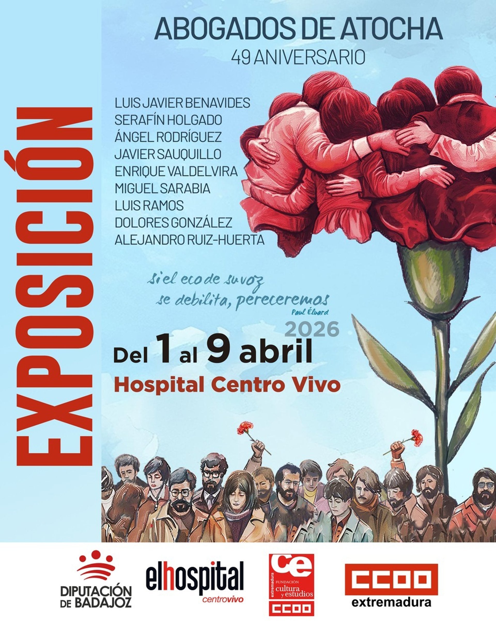 Una exposición sobre los asesinatos de los abogados de Atocha puede visitarse en El Hospital Centro Vivo de Badajoz Una exposición sobre los asesinatos de los abogados de Atocha puede visitarse en El Hospital Centro Vivo de Badajoz