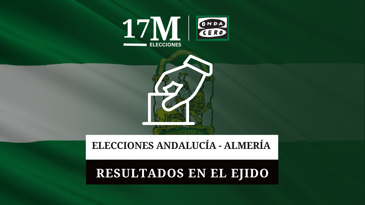 Resultados de las elecciones de Andalucía 2026 en el Ejido Resultados de las elecciones de Andalucía 2026 en el Ejido