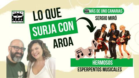 Lo que surja con Aroa esperpentos musicales