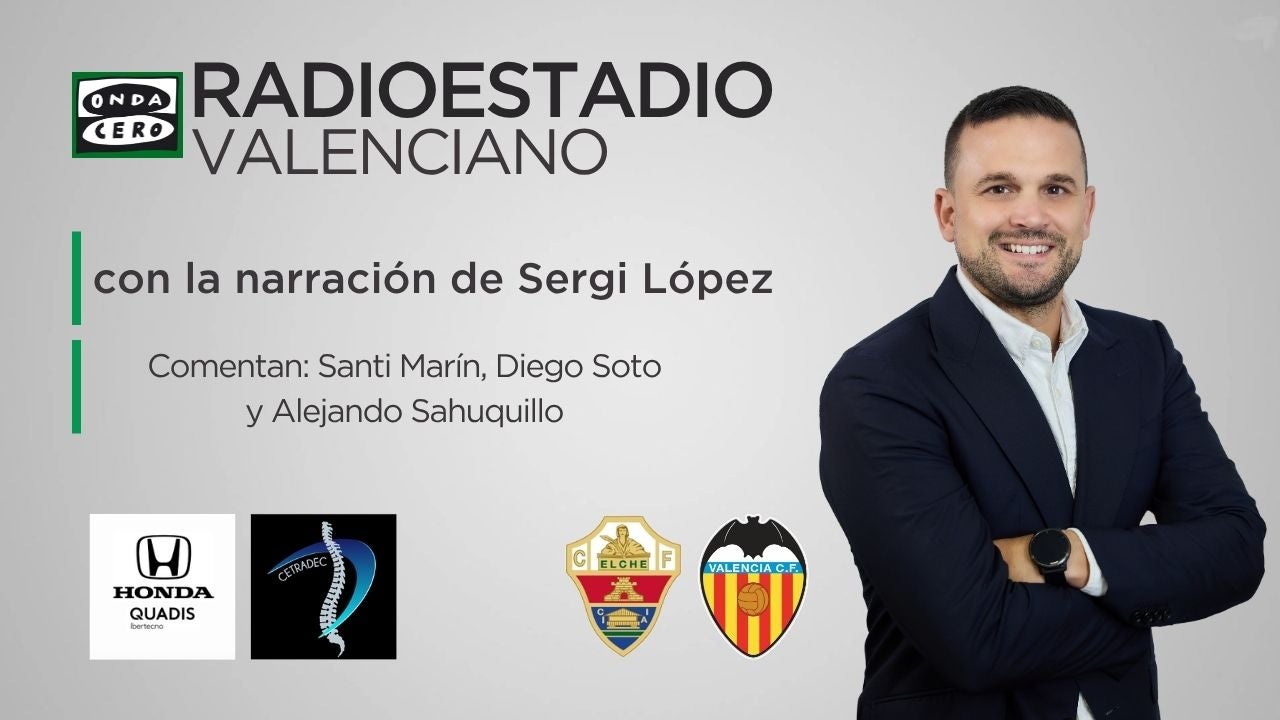 Este sábado podrás seguir el derbi autonómico entre ELche y Valencia en el Radioestadio Valenciano Este sábado podrás seguir el derbi autonómico entre ELche y Valencia en el Radioestadio Valenciano