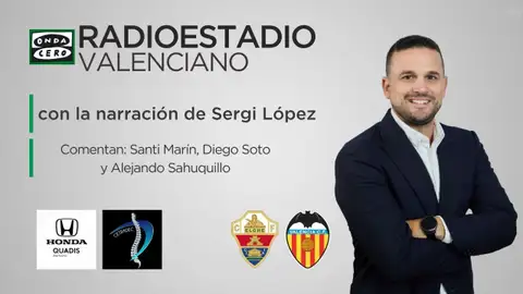 Este sábado podrás seguir el derbi autonómico entre ELche y Valencia en el Radioestadio Valenciano Este sábado podrás seguir el derbi autonómico entre ELche y Valencia en el Radioestadio Valenciano