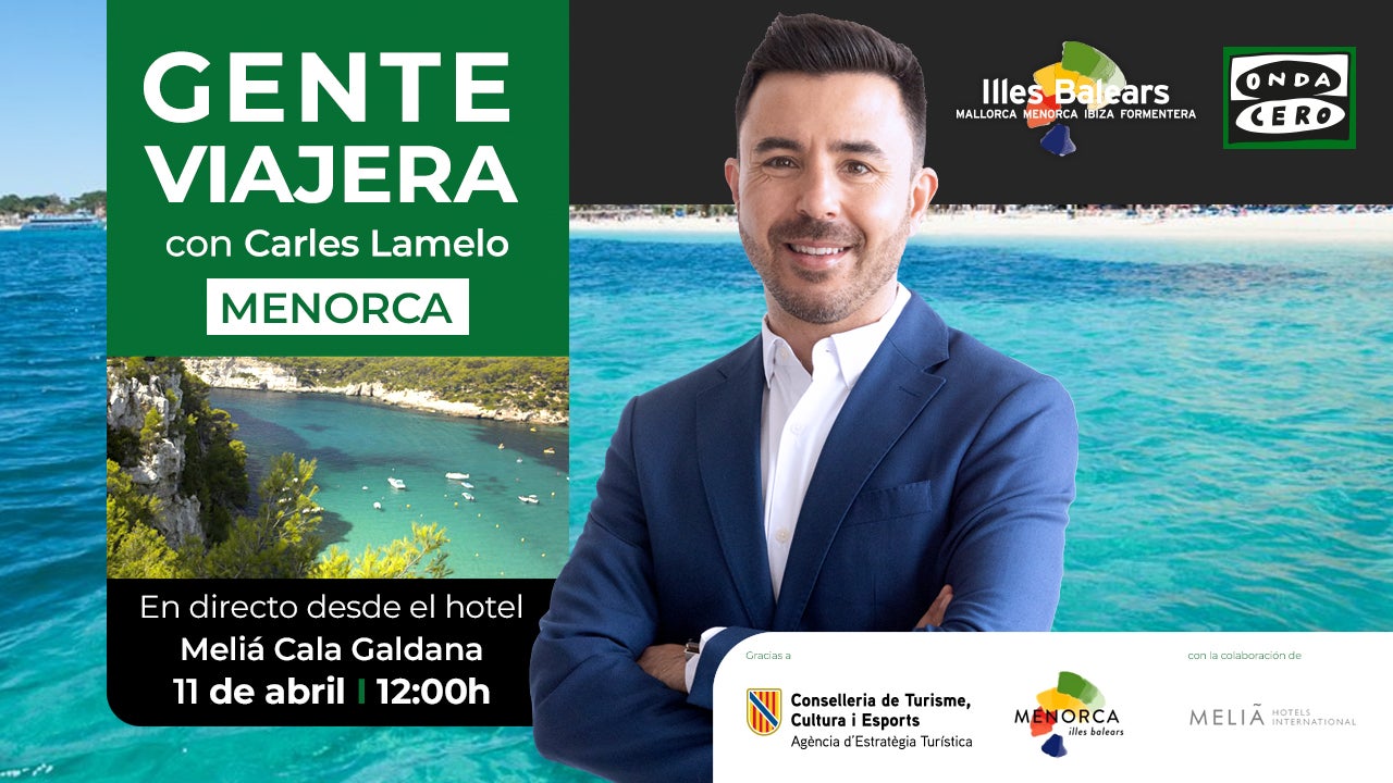 'Gente Viajera' arranca la temporada turística en Menorca con un programa especial desde Cala Galdana 'Gente Viajera' arranca la temporada turística en Menorca con un programa especial desde Cala Galdana