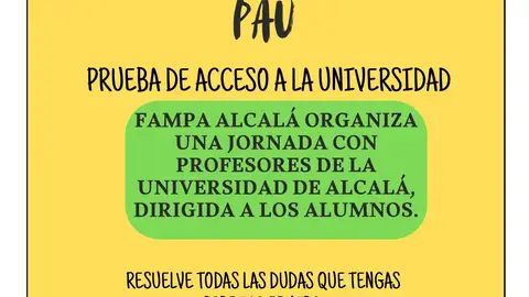 La Federación de Asociaciones de Madres y Padres de Alumnos de Alcalá organiza este miércoles un taller práctico sobre la Prueba de Acceso a la Universidad Cartel del taller informativo organizado por FAMPA Alcalá