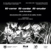 Este jueves 16 de abril a las 19h se inaugura la exhibición “RE-correr RE-cordar RE-anudar” de la artista Licet González