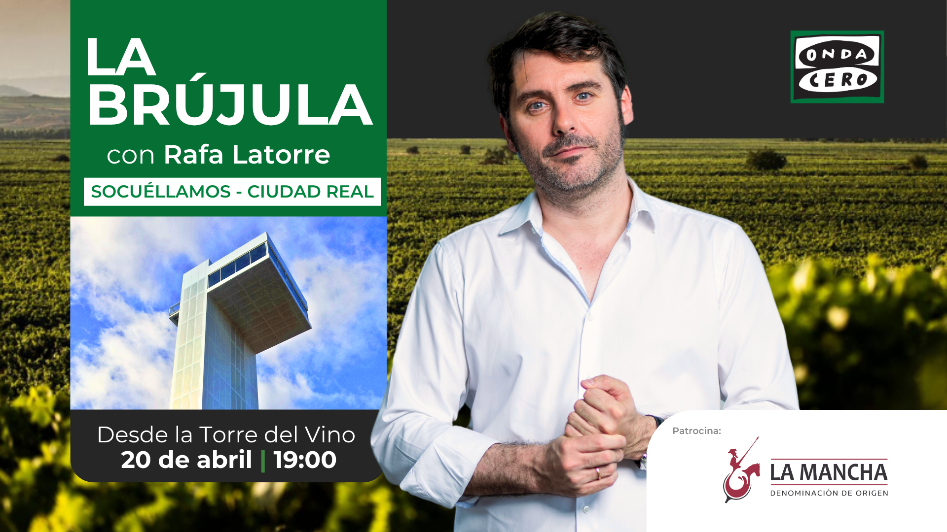 Programa especial en directo de ‘La Brújula’ con Rafa Latorre desde la Torre del Vino en Socuéllamos Programa especial en directo de ‘La Brújula’ con Rafa Latorre desde la Torre del Vino en Socuéllamos