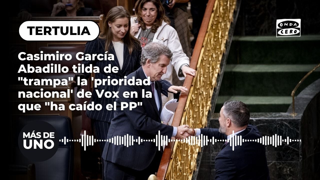 Casimiro García Abadillo tilda de "trampa" la 'prioridad nacional' de Vox en la que "ha caído el PP": "Tendría que haber dicho que no" Casimiro García Abadillo tilda de "trampa" la 'prioridad nacional' de Vox en la que "ha caído el PP": "Tendría que haber dicho que no"
