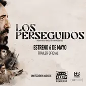 Los Perseguidos, estreno 6 de mayo Los Perseguidos, estreno 6 de mayo