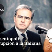 Pasado presente: Tangentopoli, corrupción a la italiana