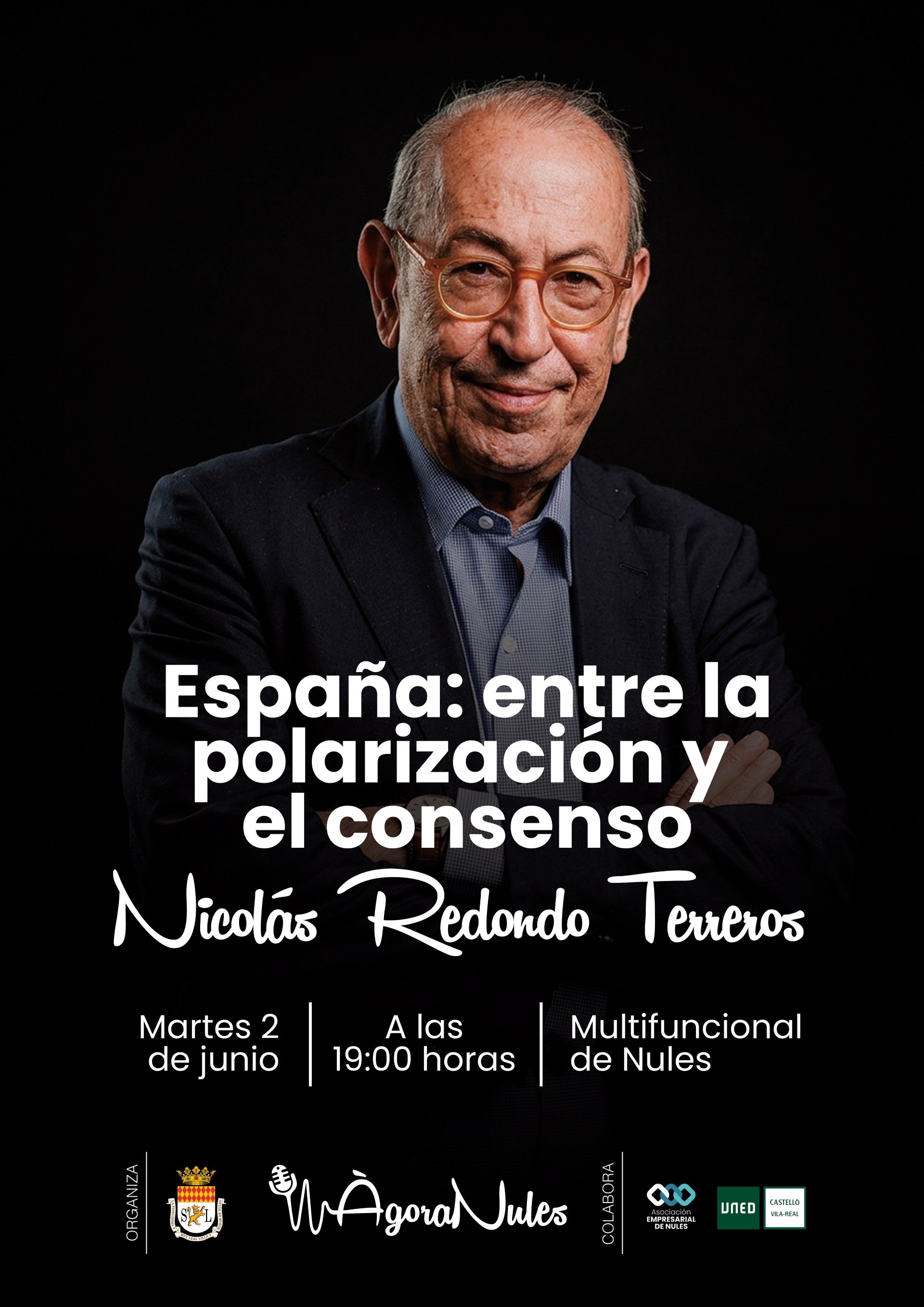 "España: entre la polarización y el consenso", nueva conferencia de Ágora Nules con Nicolás Redondo Terreros "España: entre la polarización y el consenso", nueva conferencia de Ágora Nules con Nicolás Redondo Terreros