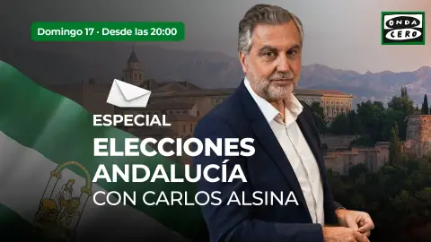 Especial Elecciones Andalucía con Carlos Alsina Especial Elecciones Andalucía con Carlos Alsina