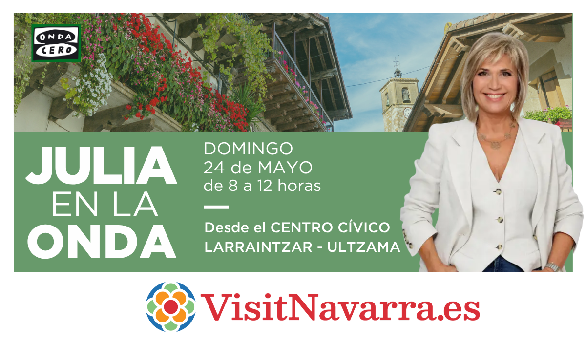 "Julia en la Onda" este domingo desde el Valle de Ultzama para descubrir los secretos de la primavera en Navarra "Julia en la Onda" este domingo desde el Valle de Ultzama para descubrir los secretos de la primavera en Navarra