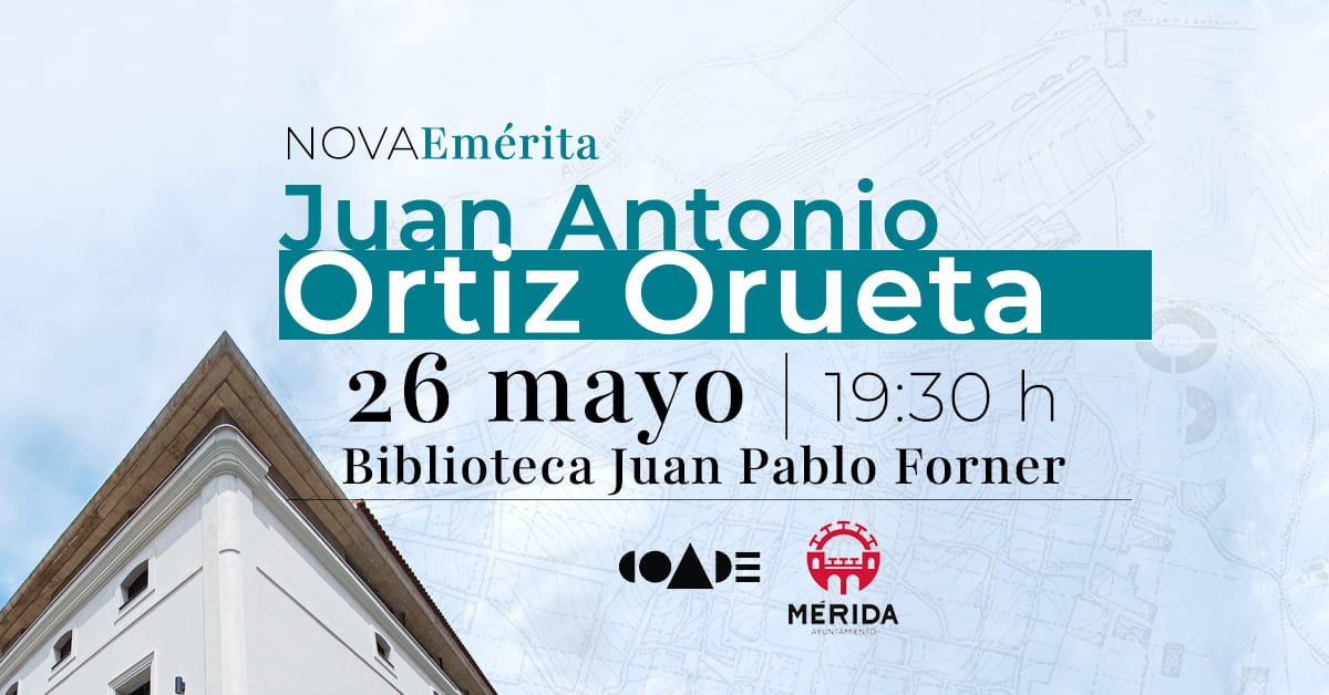 El ciclo “Nova Emérita” ofrece la conferencia de Juan Antonio Ortiz Orueta El ciclo “Nova Emérita” ofrece la conferencia de Juan Antonio Ortiz Orueta
