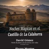 Diputación impulsa una programación cultural de verano en el Castillo de La Calahorra para acercar el patrimonio a la ciudadanía