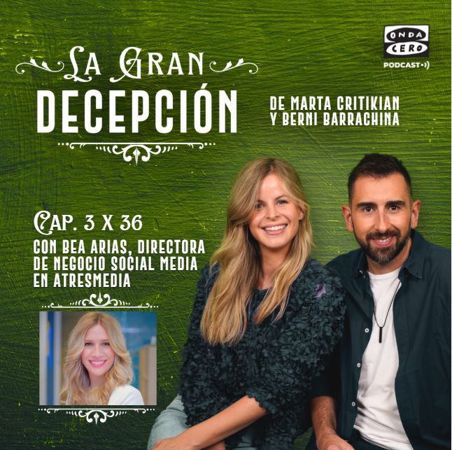 La gran decepción 3x36 - Bea Arias, directora de negocio social media episode artwork