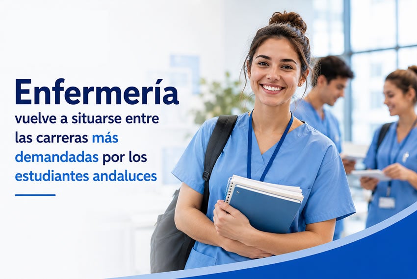 Enfermería vuelve a situarse entre las carreras más demandadas por los estudiantes andaluces Enfermería vuelve a situarse entre las carreras más demandadas por los estudiantes andaluces
