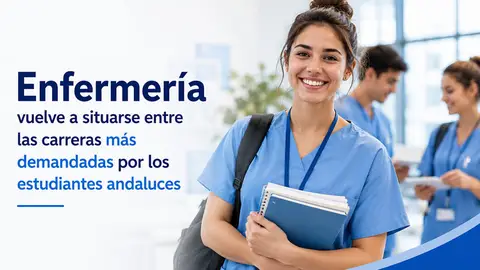 Enfermería vuelve a situarse entre las carreras más demandadas por los estudiantes andaluces Enfermería vuelve a situarse entre las carreras más demandadas por los estudiantes andaluces