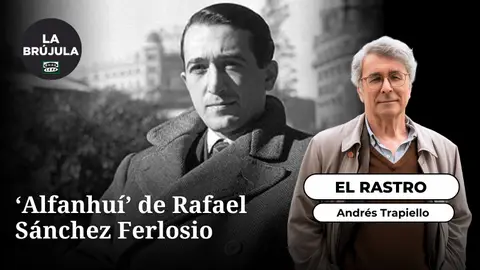 El Rastro: Una edición de ‘Alfanhuí’ de Rafael Sánchez Ferlosio El Rastro: Una edición de ‘Alfanhuí’ de Rafael Sánchez Ferlosio