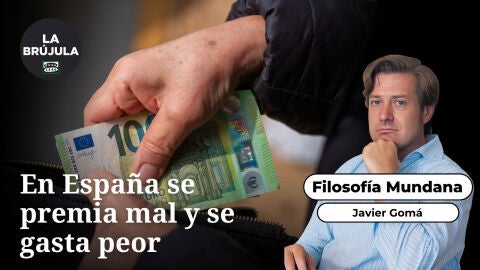 Filosof&iacute;a mundana: En Espa&ntilde;a se premia mal y se gasta peor