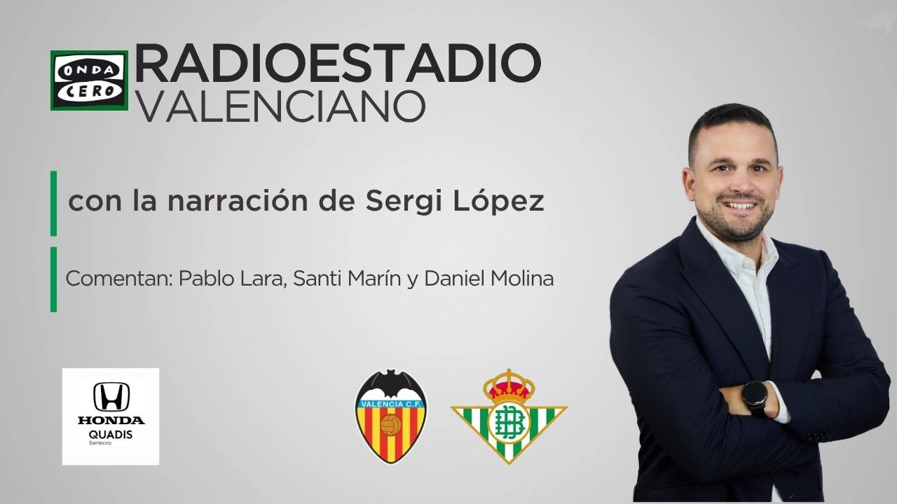 Sigue el Valencia CF Vs Betis desde Mestalla en el Radioestadio Valenciano Sigue el Valencia CF Vs Betis desde Mestalla en el Radioestadio Valenciano