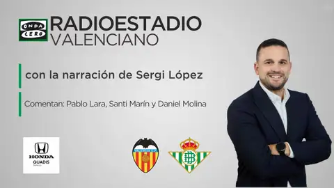 Sigue el Valencia CF Vs Betis desde Mestalla en el Radioestadio Valenciano Sigue el Valencia CF Vs Betis desde Mestalla en el Radioestadio Valenciano